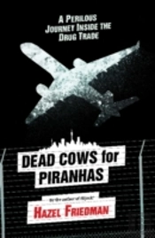 Dead Cows For Piranhas