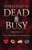 Dead & Busy - Episodes 1-4