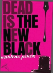 Dead Is The New Black