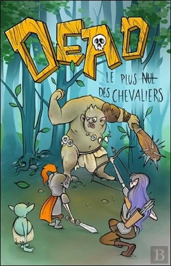 Bertrand.pt - Dead ; Le Plus Nul Des Chevaliers