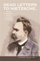 Dead Letters To Nietzsche, Or The Necromantic Art Of Reading Philosophy