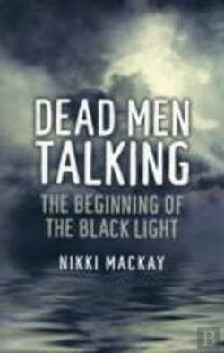 Bertrand.pt - Dead Men Talking Â€“ The Beginning Of The Black Light