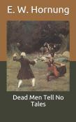 Dead Men Tell No Tales