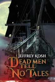 Dead Men Tell No Tales