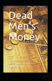 Dead Men'S Money Annotated