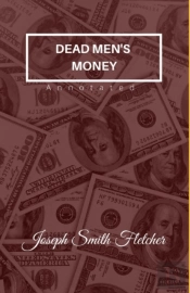Dead Men'S Money Annotated