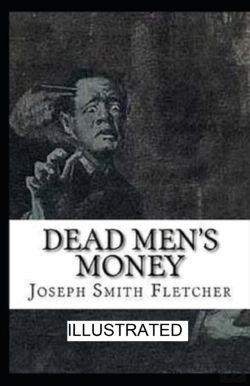 Bertrand.pt - Dead Men'S Money Illustrated