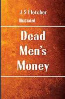 Dead Men'S Money Illustrated