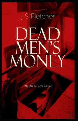 Bertrand.pt - Dead Men'S Money Joseph Smith Fletcher