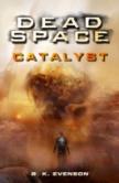 Dead Space - Catalyst