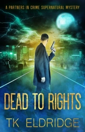 Dead To Rights