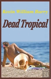 Dead Tropical