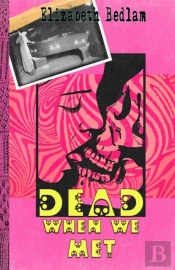 Dead When We Met