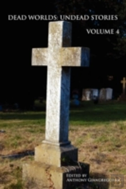 Bertrand.pt - Dead Worlds: Undead Stories, Volume 4