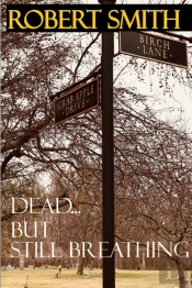 Dead...But Still Breathing