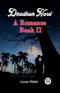 Deadham Hard A Romance Book Ii