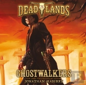 Deadlands: Ghostwalkers