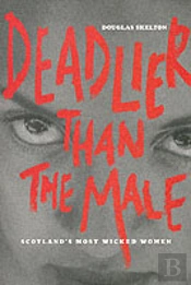 Deadlier Than The Male