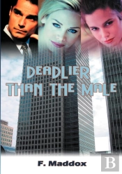 Deadlier Than The Male