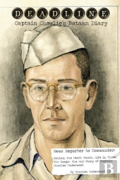 Deadline- Captain Charlie'S Bataan Diary