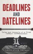 Deadlines And Datelines
