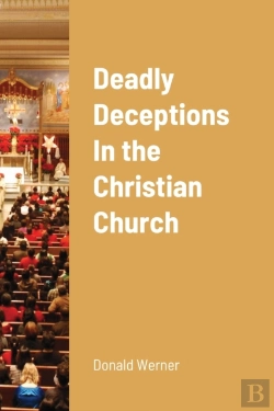 Bertrand.pt - Deadly Deceptions In The Christian Church