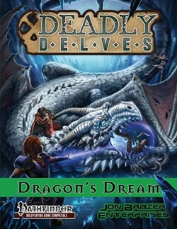 Bertrand.pt - Deadly Delves: Dragon'S Dream  Pathfinde
