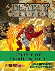 Deadly Delves: Temple Of Luminescence  D