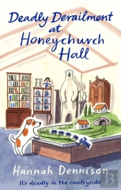 Deadly Derailment At Honeychurch Hall