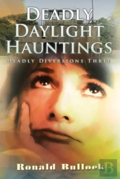 Deadly Diversions Three: Deadly Daylight