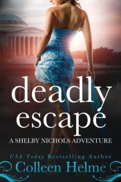 Deadly Escape: A Shelby Nichols Adventur