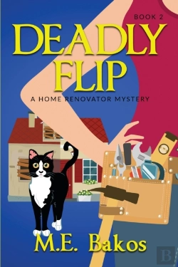 Bertrand.pt - Deadly Flip, A Home Renovator Mystery