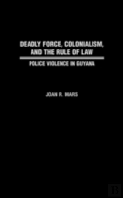 Bertrand.pt - Deadly Force, Colonialism, And The Rule Of Law
