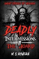 Deadly Intermissions Ii - The Hoard