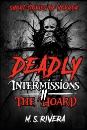 Deadly Intermissions Ii - The Hoard