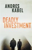 Deadly Investment