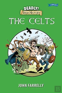 Bertrand.pt - Deadly! Irish History - The Celts