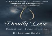 Deadly Love: A Short Story Of 'Incest' And Murder In Eighteenth-Century Scotland