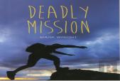 Deadly Mission