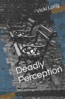 Deadly Perception