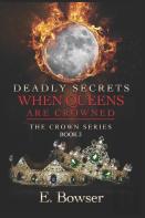 Deadly Secrets When Queens Are Crowned
