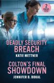 Deadly Security Breach / Colton'S Final Showdown