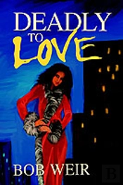 Deadly To Love