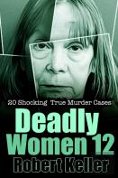 Deadly Women Volume 12