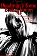 Deadman'S Tome Book Of Horrors Ii