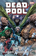 Deadpool Classic Companion Vol. 2