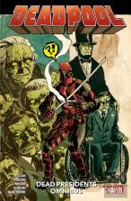 Deadpool: Dead Presidents Omnibus