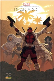Deadpool : Il Faut Soigner Le Soldat Wilson Ed 20 Ans