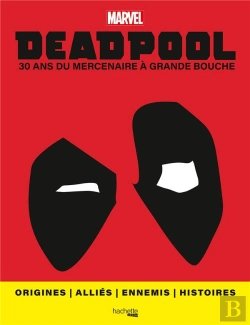 Bertrand.pt - Deadpool ; Le Guide Visuel