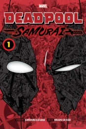 Deadpool: Samurai, Vol. 1